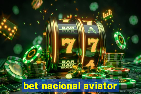 bet nacional aviator